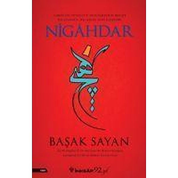 Nigahdar, Basak Sayan