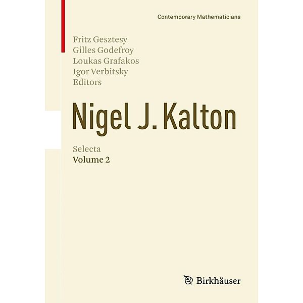 Nigel J. Kalton Selecta / Contemporary Mathematicians