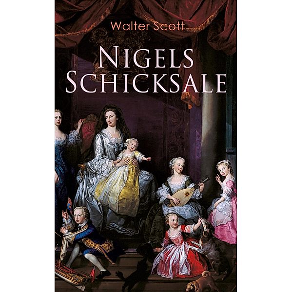 Nigels Schicksale, Walter Scott