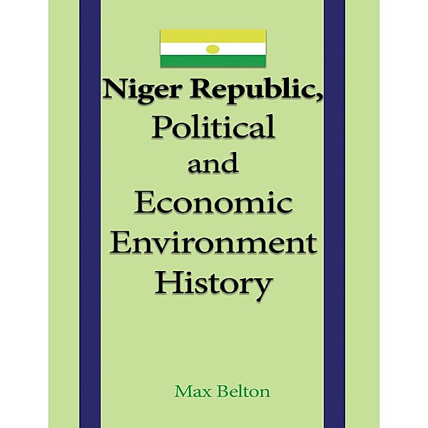 Niger Republic, Political and Economic Environment History, Max Belton