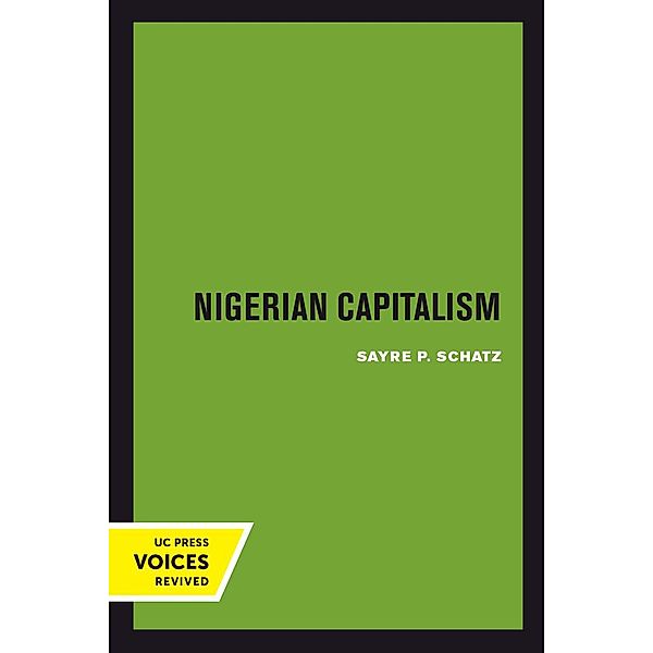 Nigerian Capitalism, Sayre P. Schatz