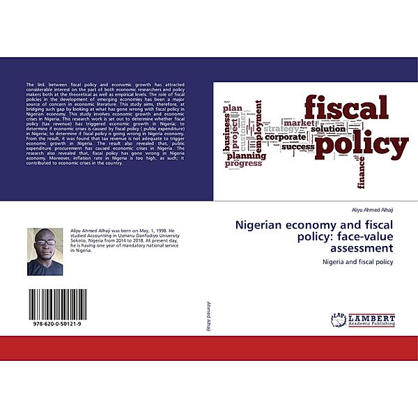 Nigerian economy and fiscal policy: face-value assessment, Aliyu Ahmed Alhaji