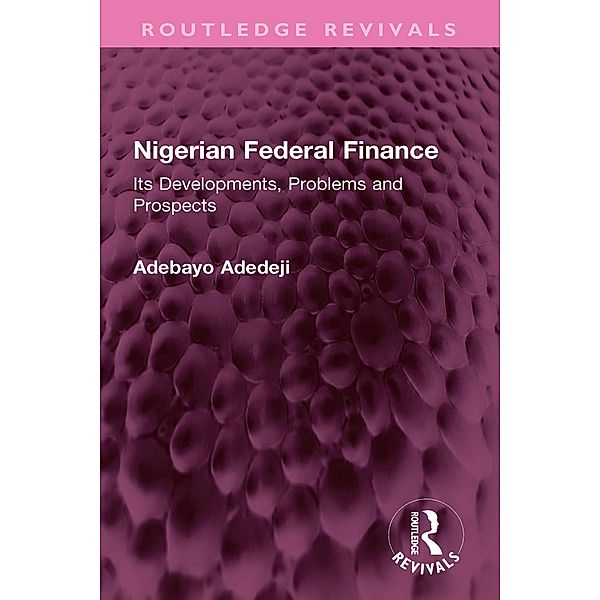 Nigerian Federal Finance, Adebayo Adedeji