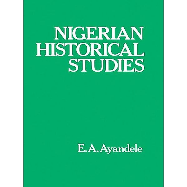 Nigerian Historical Studies, E. A. Ayandele