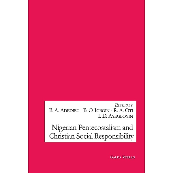 Nigerian Pentecostalism and Christian Social Responsibility