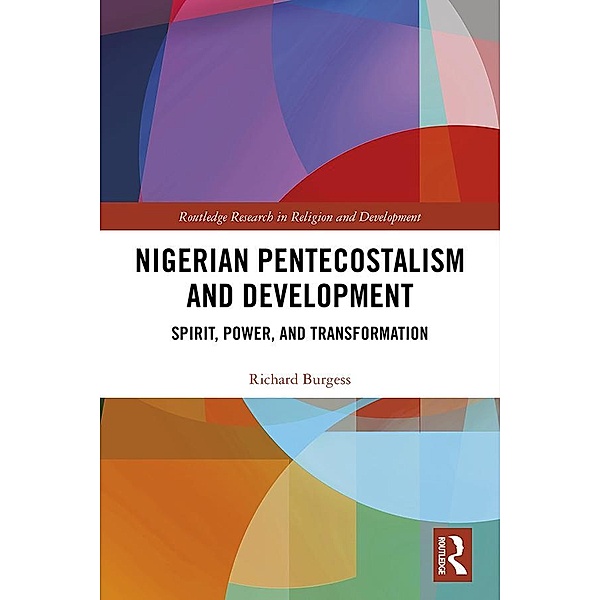 Nigerian Pentecostalism and Development, Richard Burgess