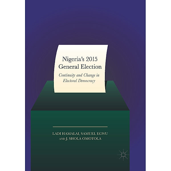 Nigeria's 2015 General Elections, Ladi Hamalai, Samuel Egwu, J. Shola Omotola