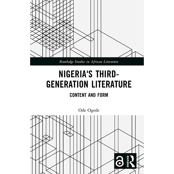 Nigeria's Third-Generation Literature, Ode Ogede