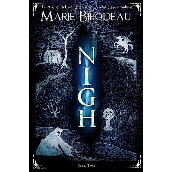 Nigh - Book 2 / Nigh, Marie Bilodeau