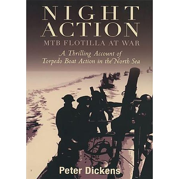 Night Action, Captain Peter Dickens