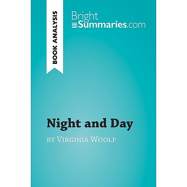 Night and Day by Virginia Woolf (Book Analysis), Bright Summaries