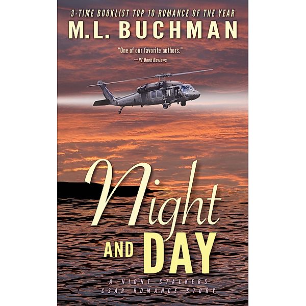 Night and Day (The Night Stalkers CSAR, #3) / The Night Stalkers CSAR, M. L. Buchman