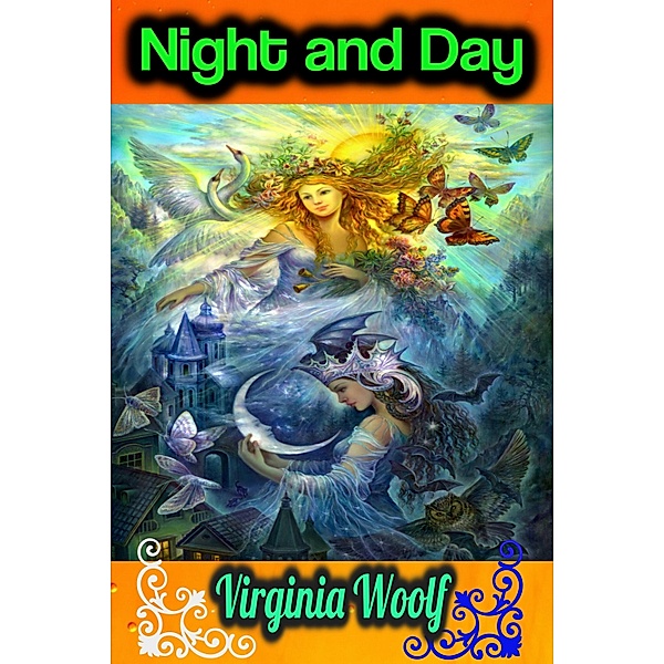 Night and Day - Virginia Woolf, Virginia Woolf