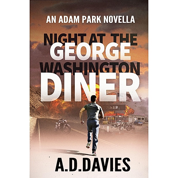 Night at the George Washington Diner (Adam Park, #4) / Adam Park, A. D. Davies