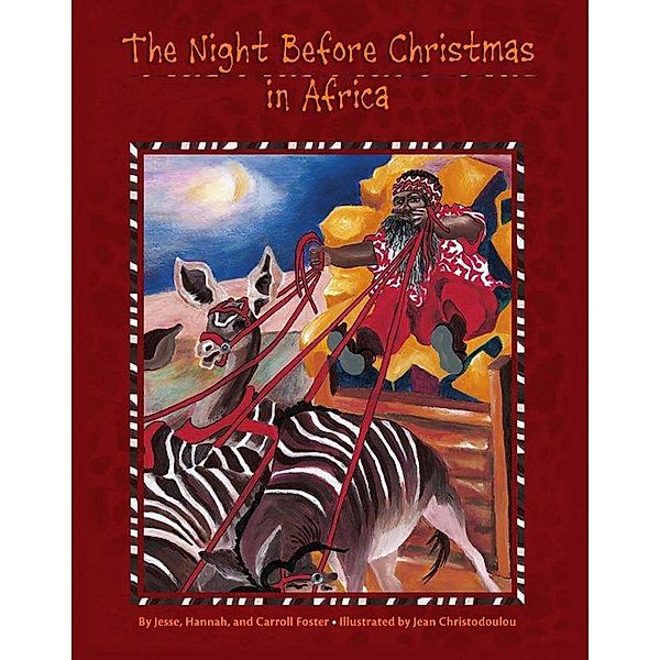 Night Before Christmas in Africa, Jesse Foster, Hannah Foster, Carol Foster