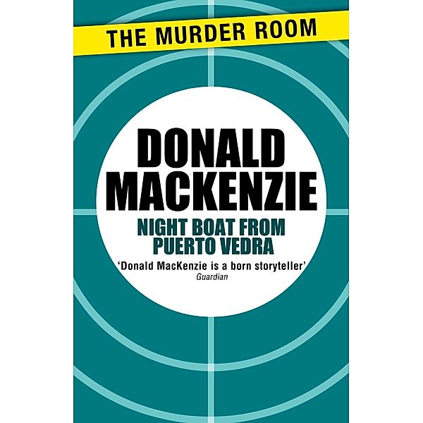 Night Boat from Puerto Vedra / Murder Room Bd.397, Donald MacKenzie