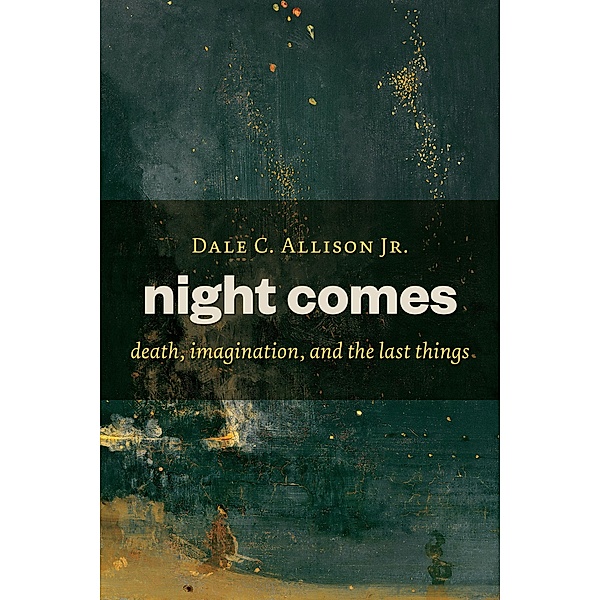 Night Comes, Dale C. Allison
