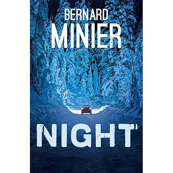 Night / Commandant Servaz Bd.4, Bernard Minier