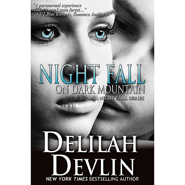 Night Fall on Dark Mountain (Night Fall Series, #6) / Night Fall Series, Delilah Devlin