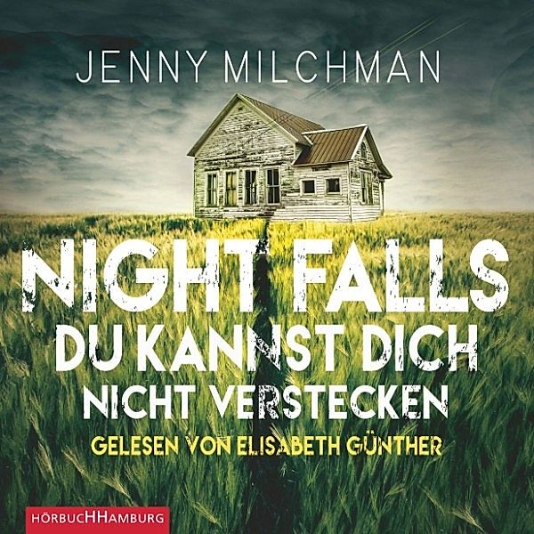 Night Falls. Du kannst dich nicht verstecken, Jenny Milchman