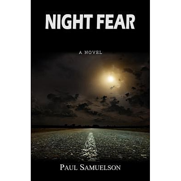 NIGHT FEAR / Barnard Way Press, Paul Lawrence Samuelson
