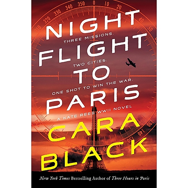 Night Flight to Paris / A Kate Rees WWII Novel Bd.2, Cara Black