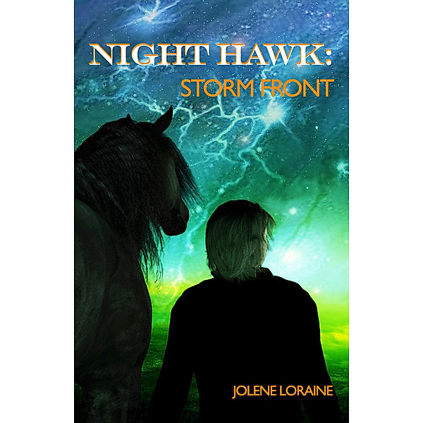 Night Hawk: Storm Front, Jolene Loraine