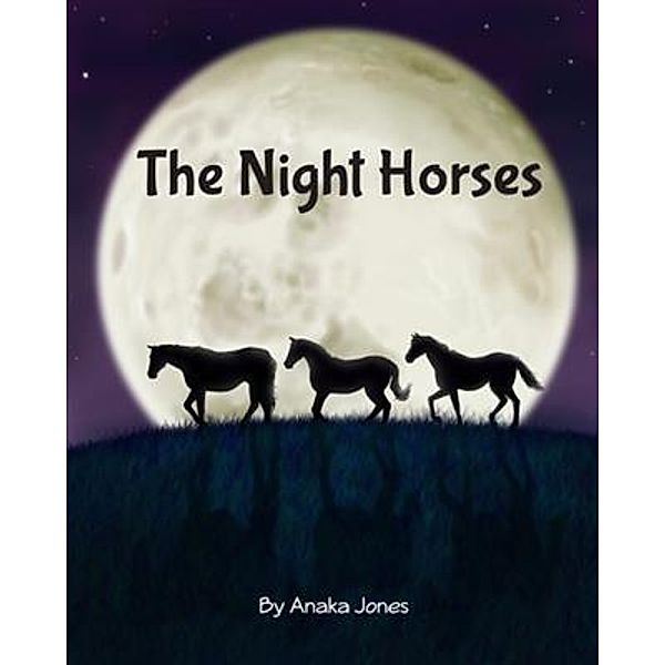 Night Horses, Anaka Jones