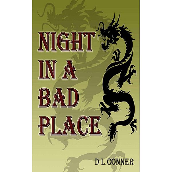 Night in a Bad Place, D.L. Conner