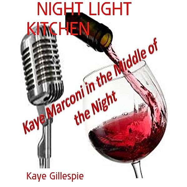 NIGHT LIGHT KITCHEN, Kaye Gillespie