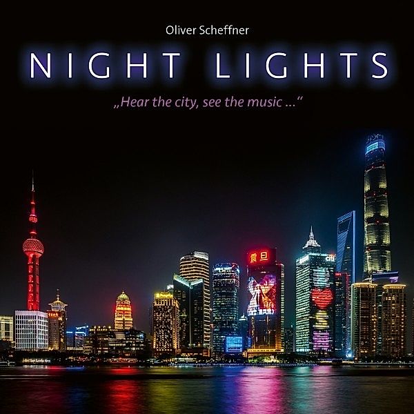 Night Lights, Oliver Scheffner