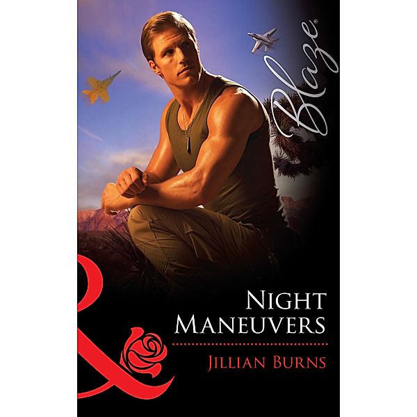 Night Maneuvers / Uniformly Hot! Bd.22, Jillian Burns