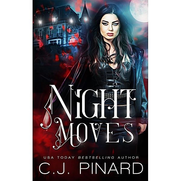 Night Moves (A Vampire Romance), C. J. Pinard