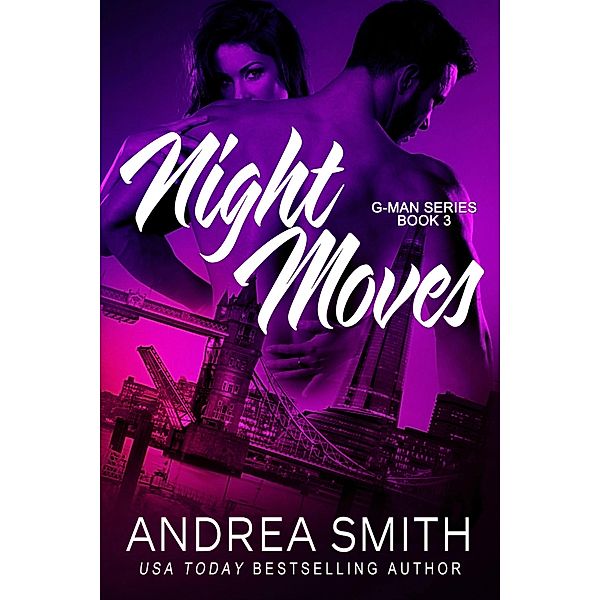 Night Moves (G-Man, #3) / G-Man, Andrea Smith