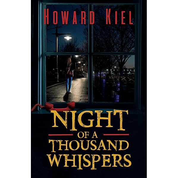 Night of a Thousand Whispers, Howard Kiel