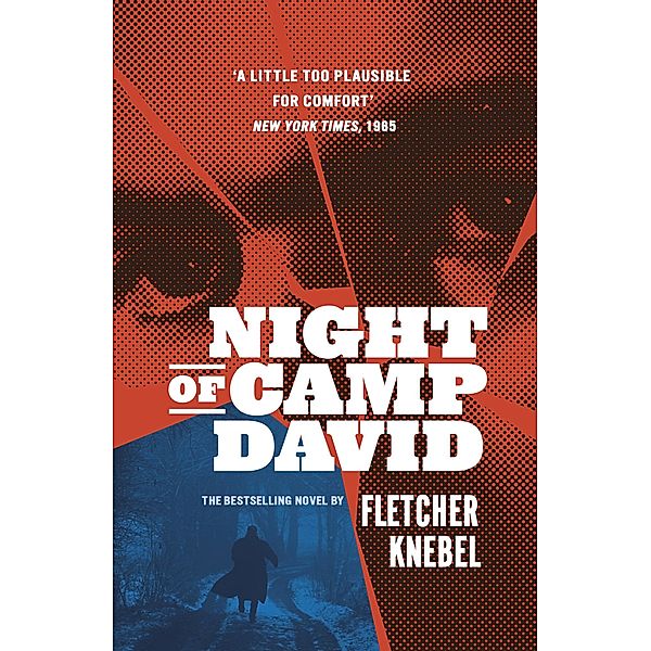 Night of Camp David, Fletcher Knebel