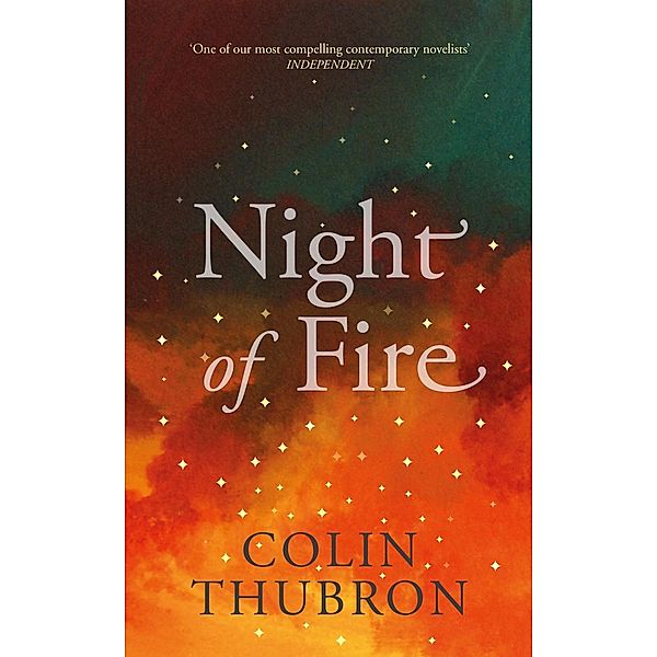 Night of Fire, Colin Thubron