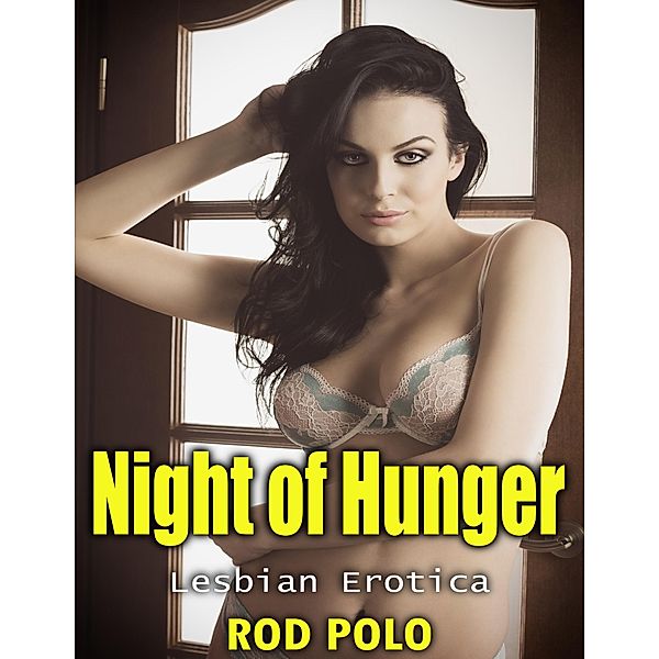 Night of Hunger: Lesbian Erotica, Rod Polo