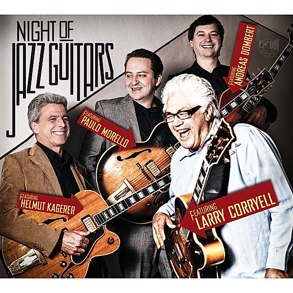 Night Of Jazz Guitars, Larry Coryell, Paulo Morello, Helmut Kagerer, Dombert