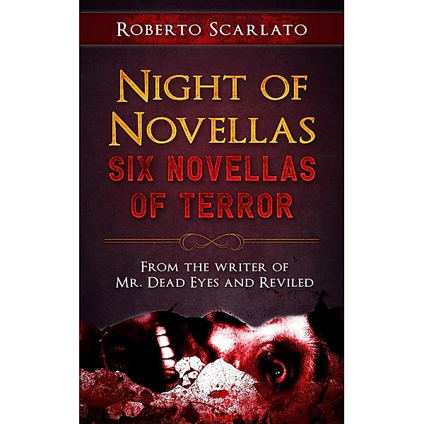 Night of Novellas: Six Novellas of Terror, Roberto Scarlato