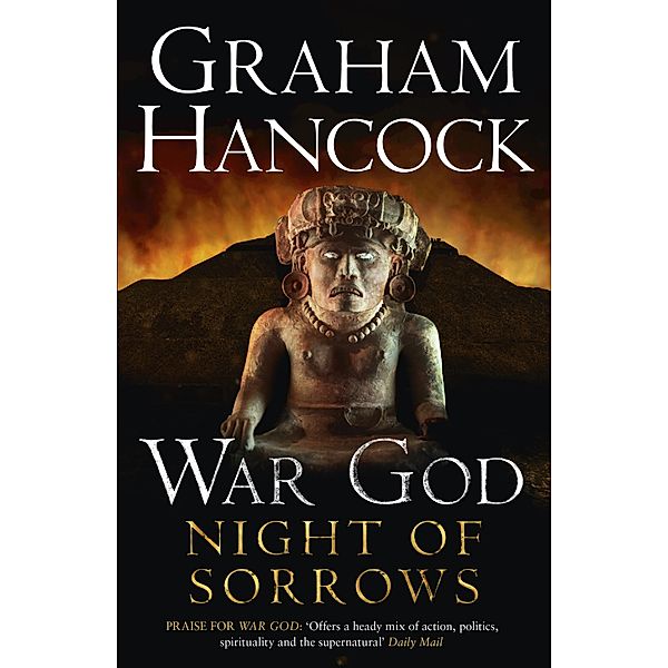 Night of Sorrows / War God Bd.3, Graham Hancock