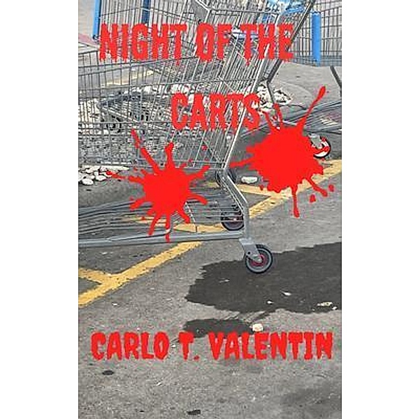Night of the Carts, Carlo T Valentin