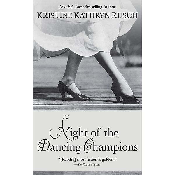 Night of the Dancing Champions, Kristine Kathryn Rusch