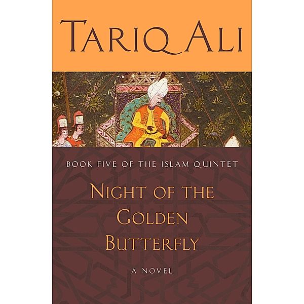 Night of the Golden Butterfly / The Islam Quintet, Tariq Ali