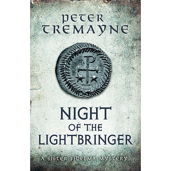 Night of the Lightbringer (Sister Fidelma Mysteries Book 28) / Sister Fidelma, Peter Tremayne