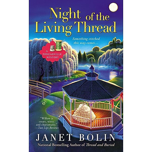 Night of the Living Thread / A Threadville Mystery Bd.4, Janet Bolin