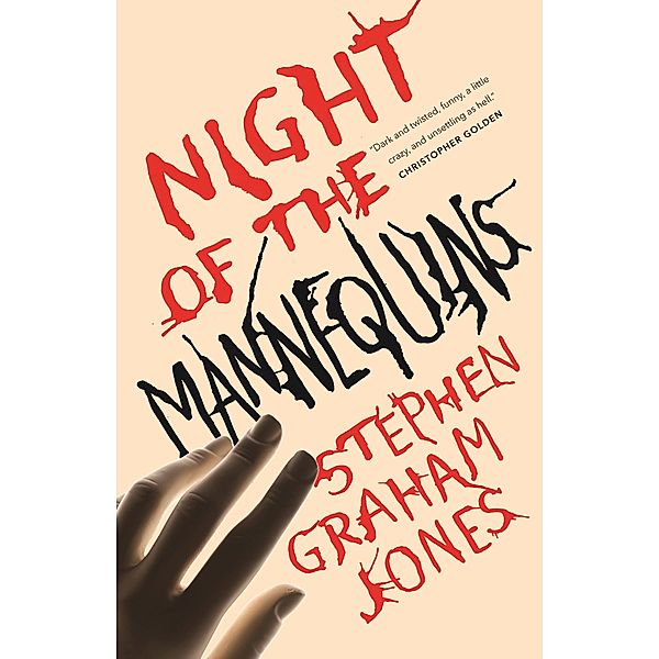 Night of the Mannequins, Stephen Graham Jones
