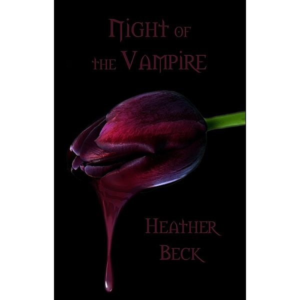 Night of the Vampire (The Horror Diaries, #22) / The Horror Diaries, Heather Beck
