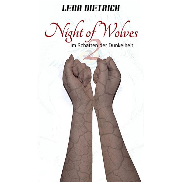 Night of Wolves 2, Lena Dietrich