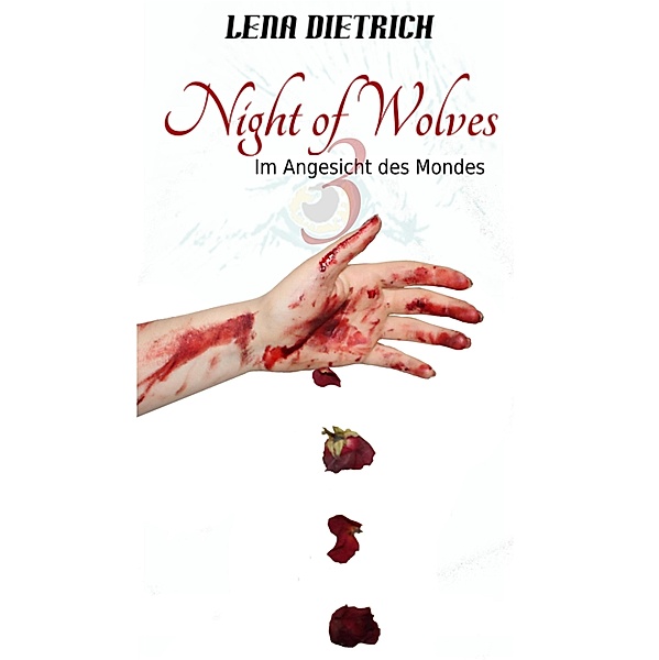 Night of Wolves 3 / Night of Wolves Bd.3, Lena Dietrich